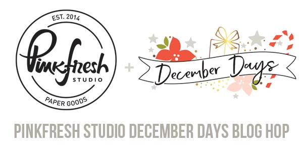 Pinkfresh Studio December Days Blog Hop