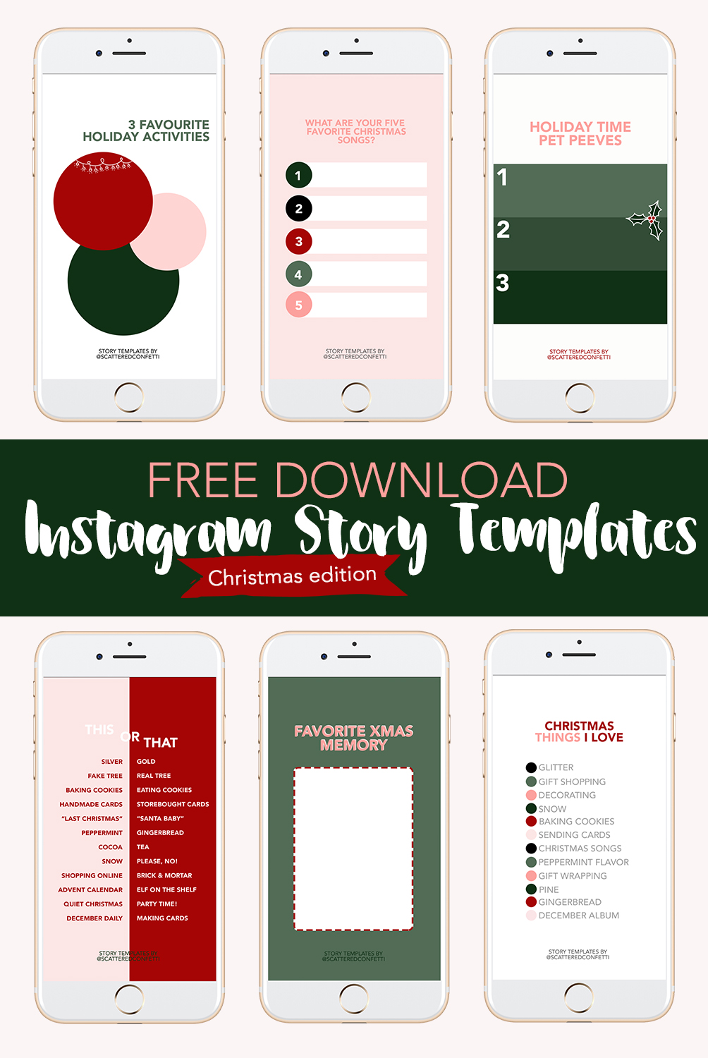 Instagram Story Templates - Christmas Edition. Free Download by ScatteredConfetti.